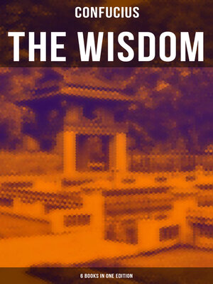 cover image of The Wisdom of Confucius--6 books in One Edition